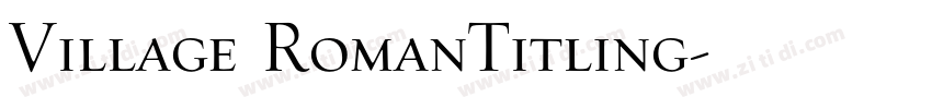 Village RomanTitling字体转换